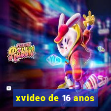 xvideo de 16 anos